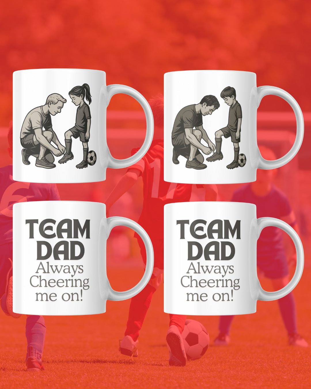 Team Dad – Always Cheering Me On" Mug – Printed to Order
